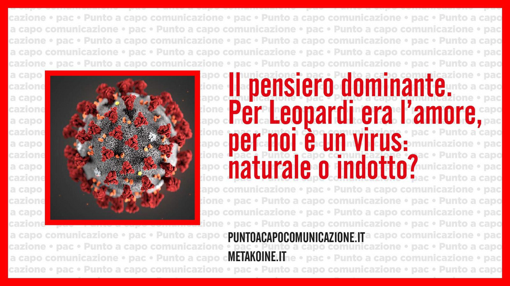 Il pensiero dominante per Leopardi era l'amore, per noi è un virus