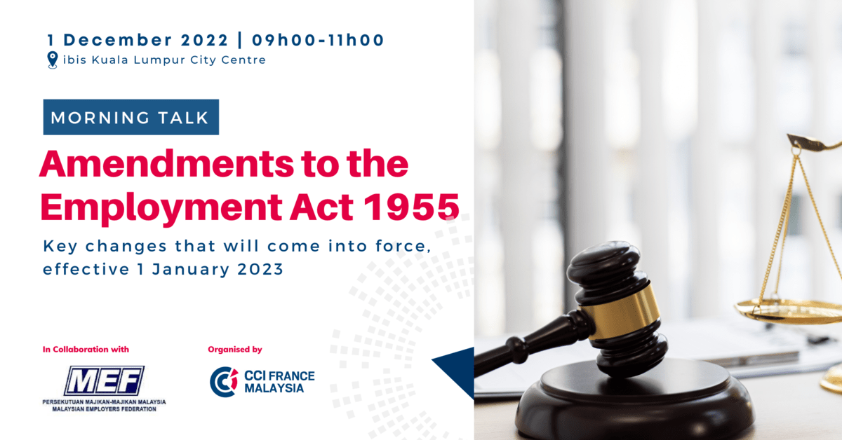 Morning Talk Amendments to the Employment Act 1955 CCI France Malaisie