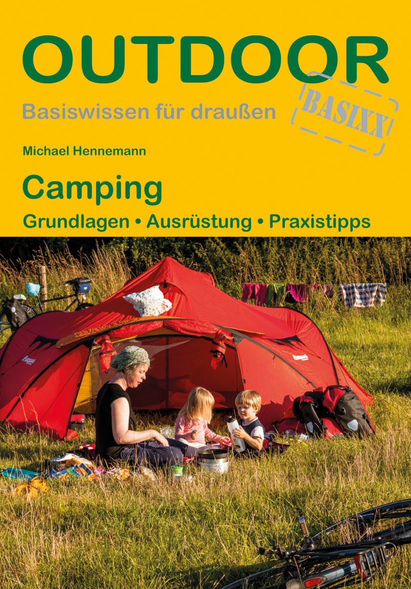 Camping Grundlagen · Ausrüstung · Praxistipps Michael Hennemann