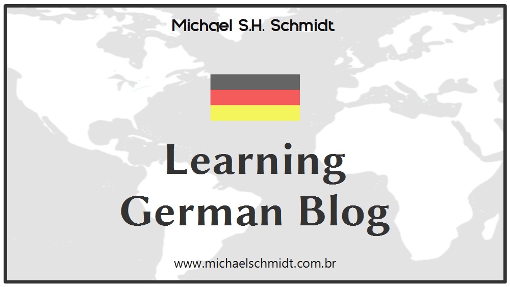 Michael S.H. Schmidt Learning German Blog
