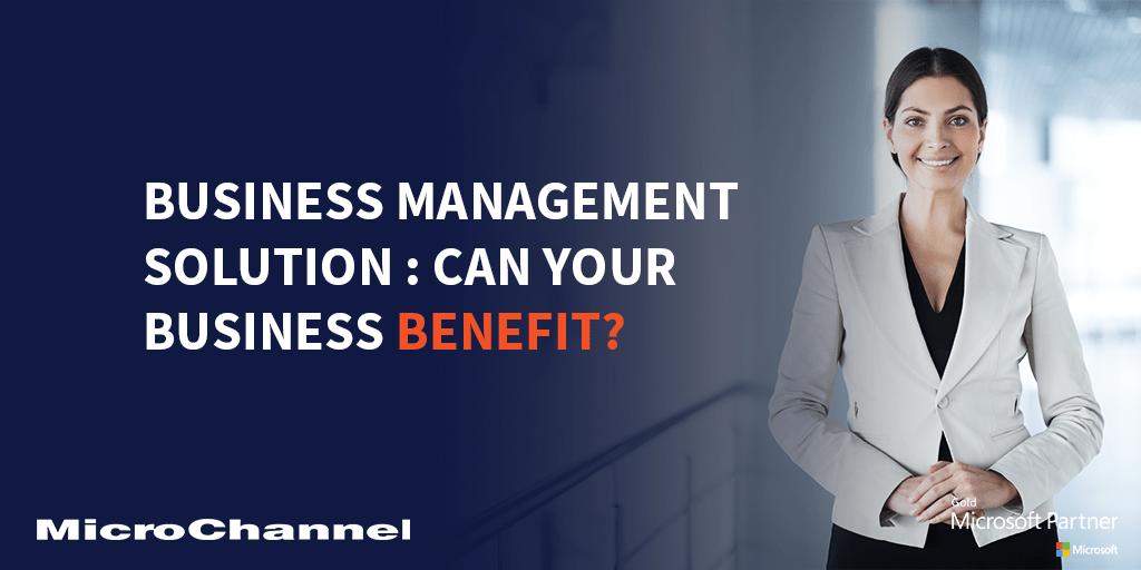 Business Management Solution Can Your Business Benefit?