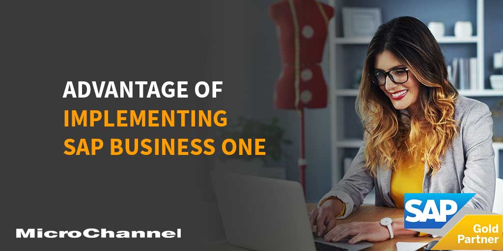 Advantage of Implementing SAP Business One Microchannel