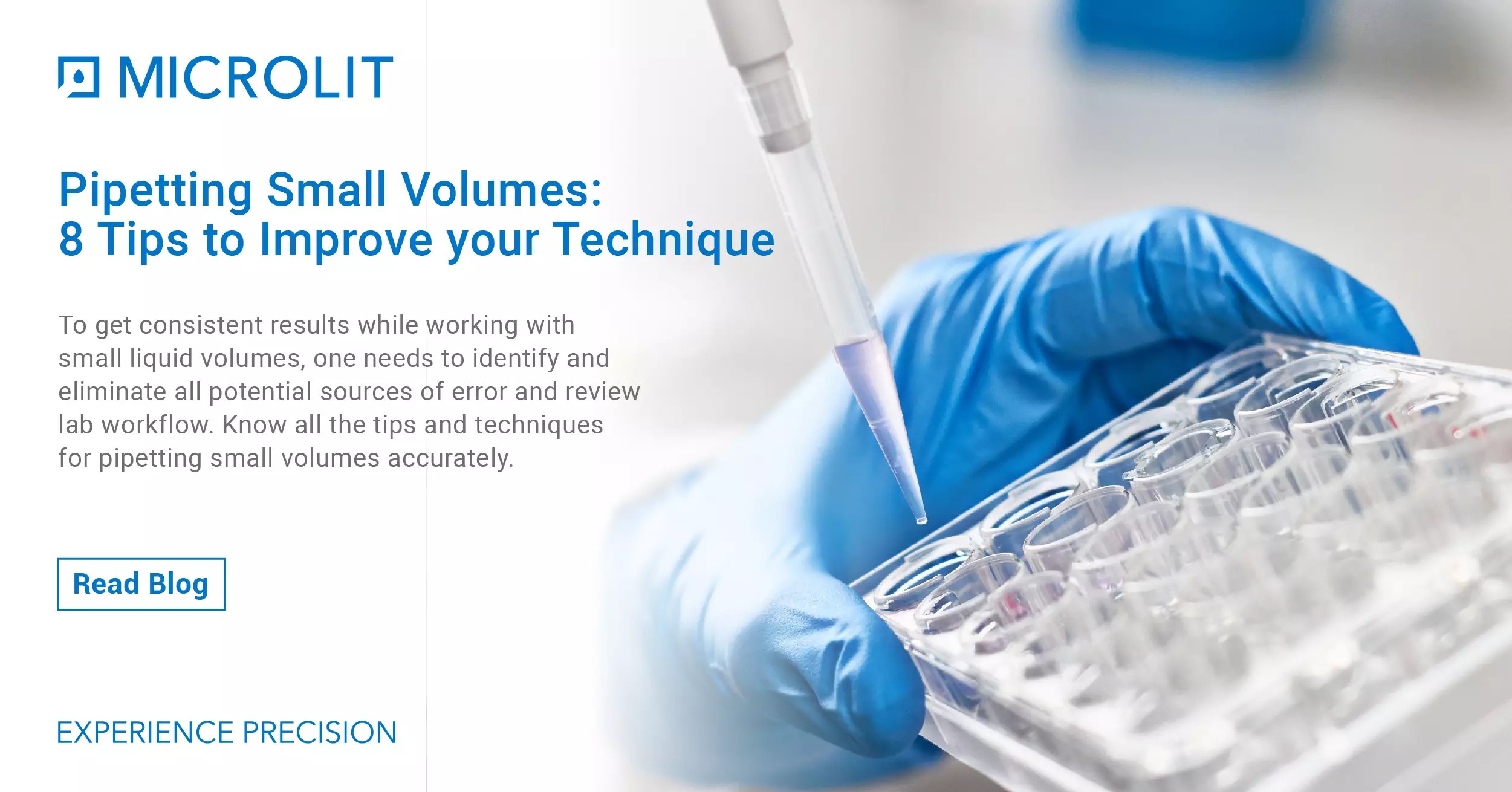 Pipetting Small Volumes 8 Tips to Improve your Technique Microlit