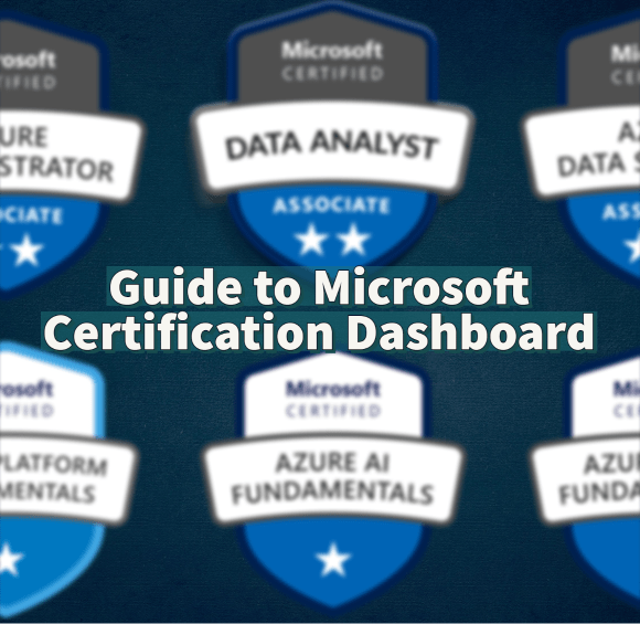Guide to Microsoft Certification Dashboard