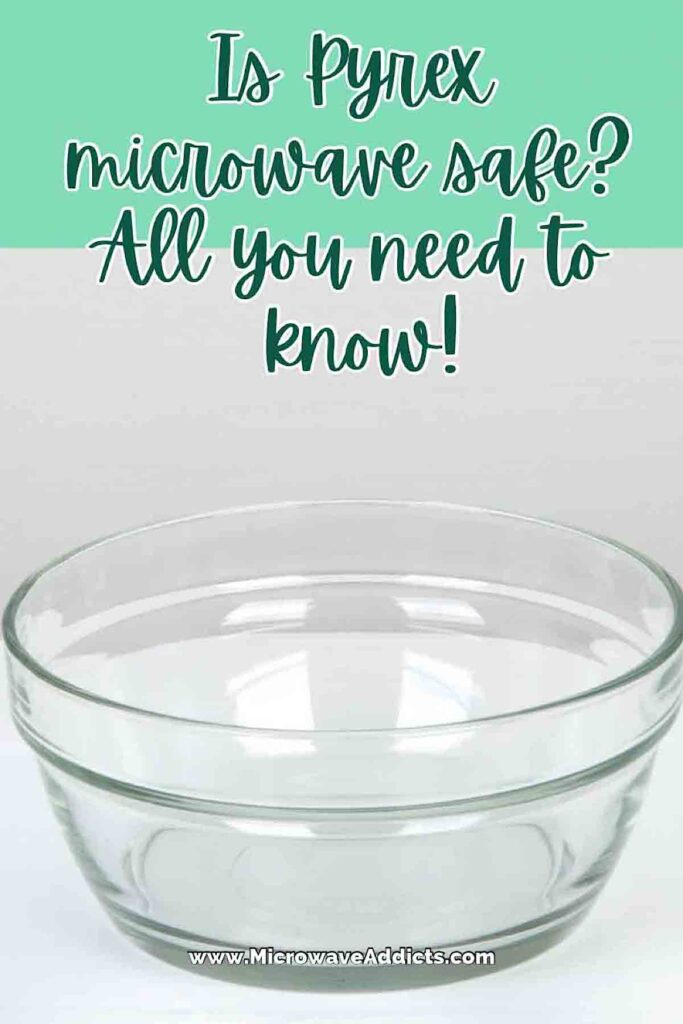 Is Pyrex Microwave safe? » Microwave Addicts