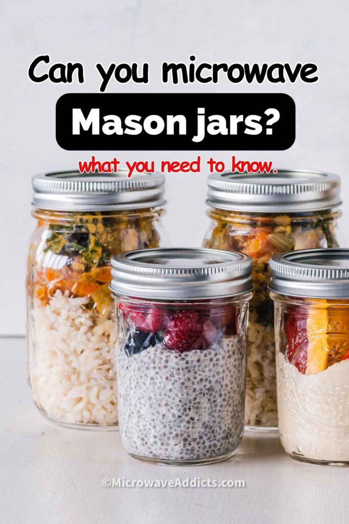 Can You Microwave Mason Jars? » Microwave Addicts
