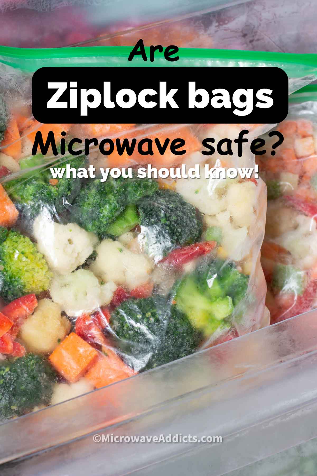 Can You Microwave Ziploc Bags? » Microwave Addicts