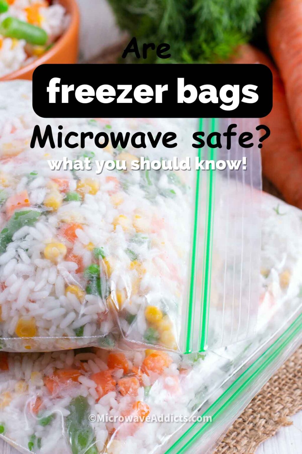 Can You Microwave Ziploc Bags? » Microwave Addicts
