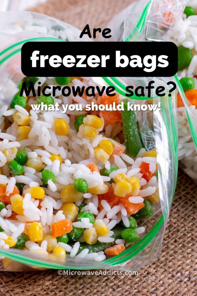 Can You Microwave Ziploc Bags? » Microwave Addicts