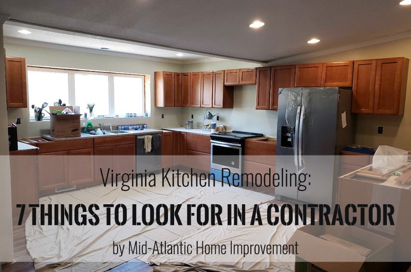 Virginia Kitchen Remodeling 7 Things to Look For in a Contractor