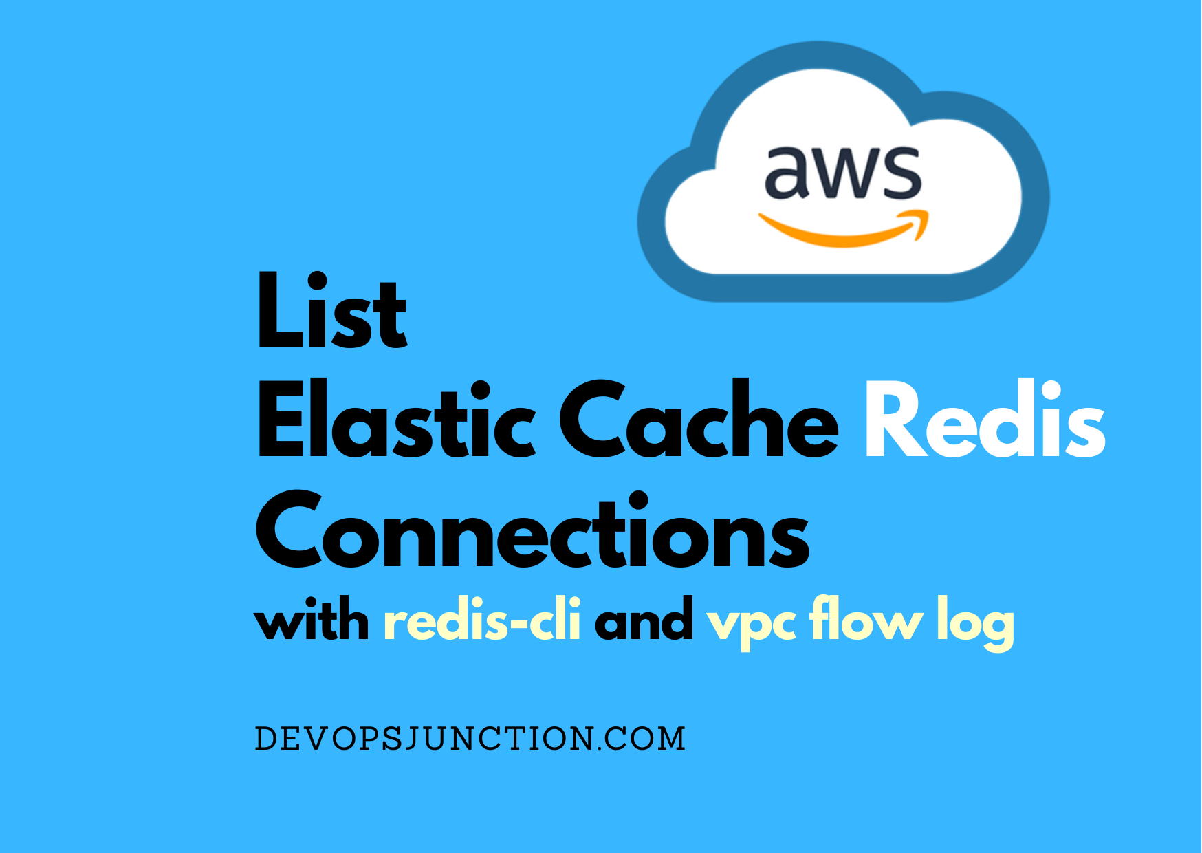 List Elastic Cache Connections using rediscli & VPC flow logs AWS