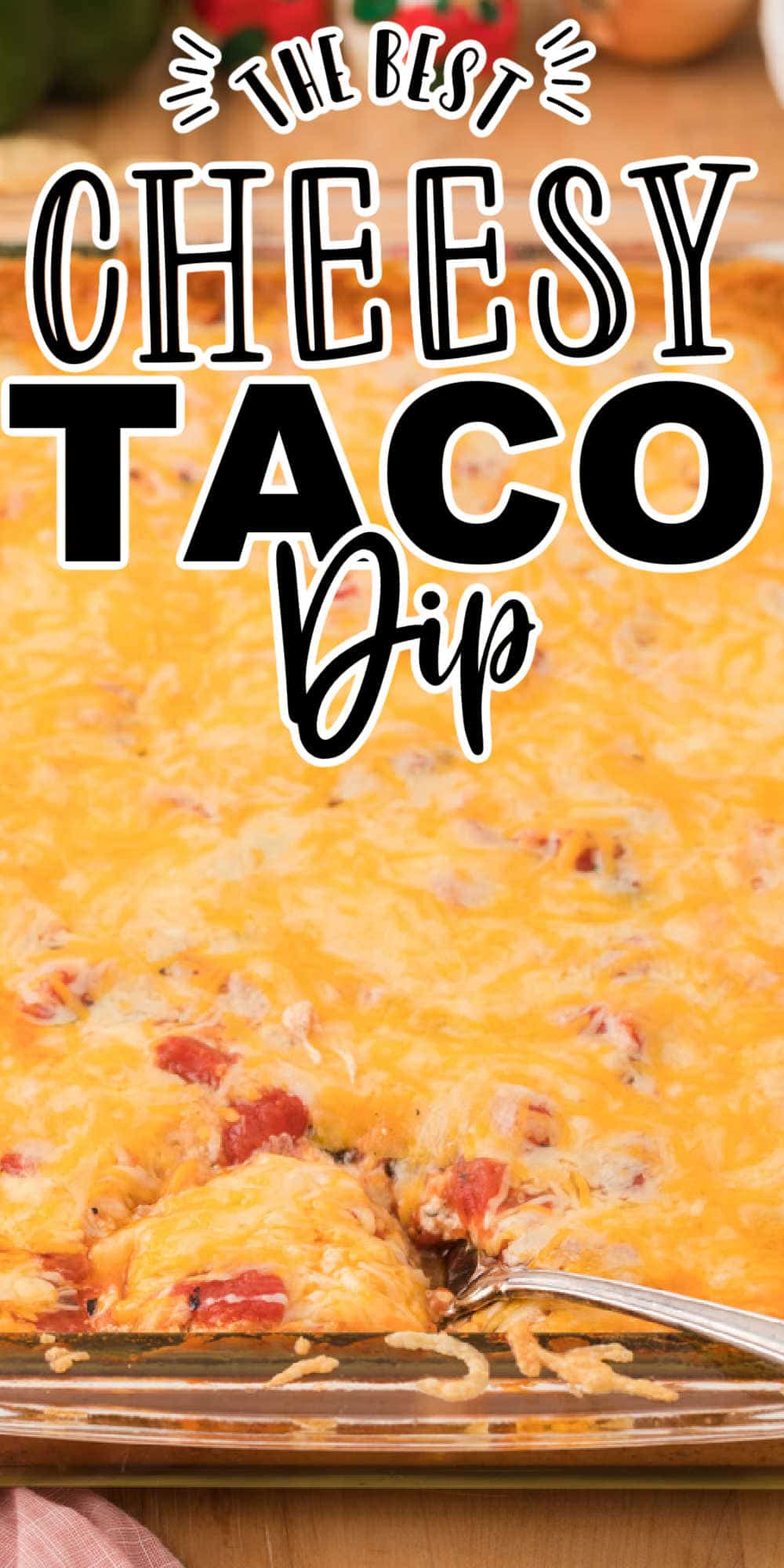 Cheesy Baked Taco Dip Recipe