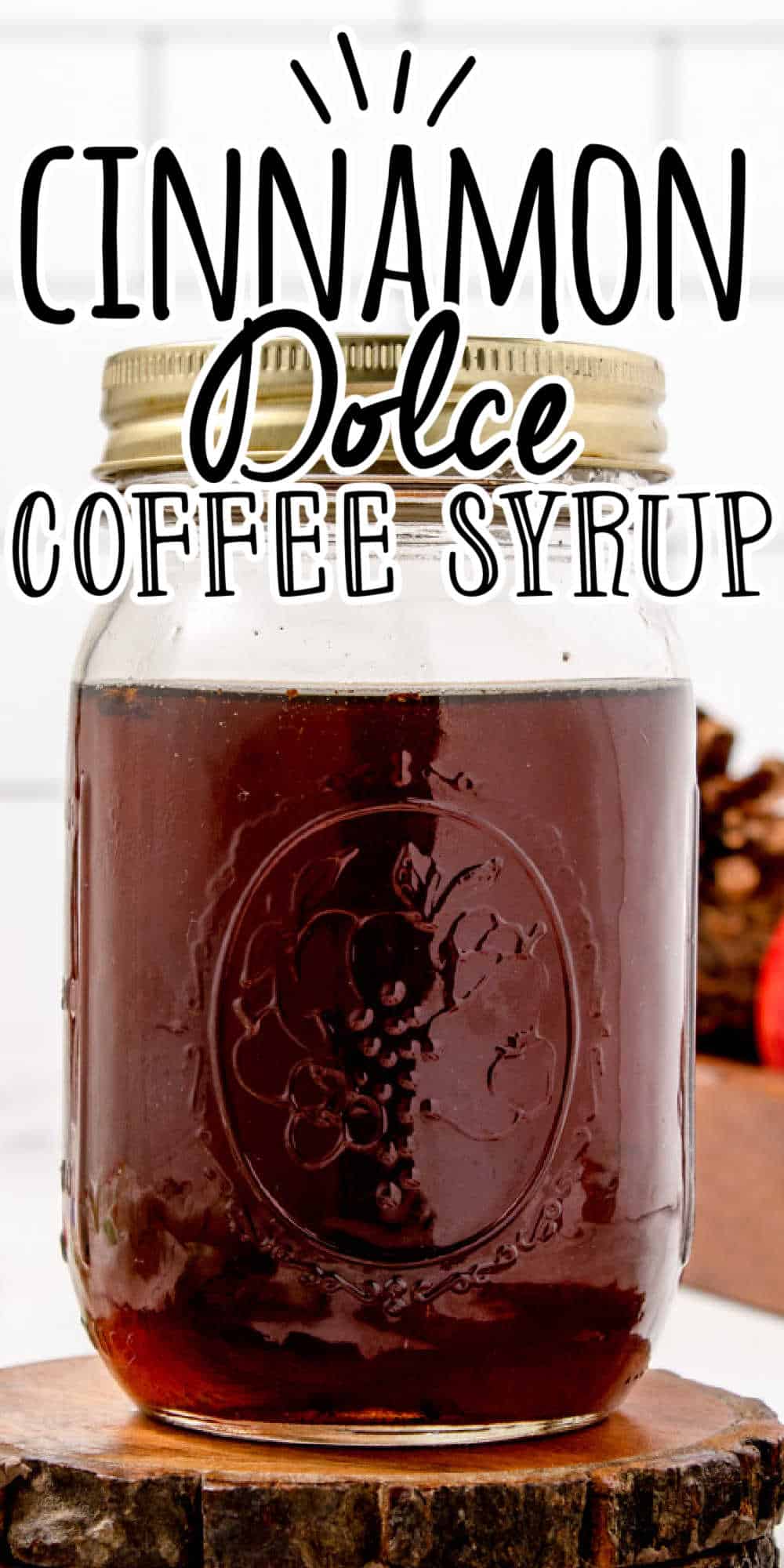 Copycat Starbucks Cinnamon Dolce Syrup Recipe