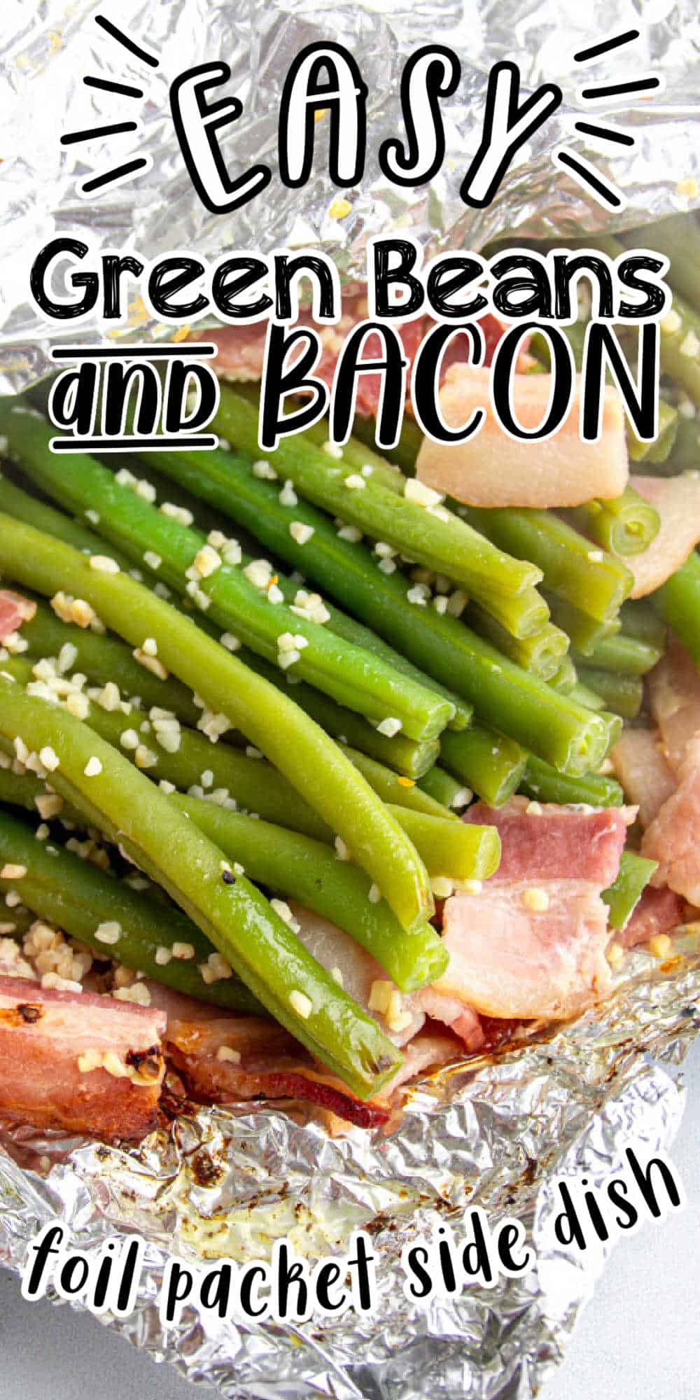Easy Grilled Fresh Green Beans with Bacon (And Garlic!)