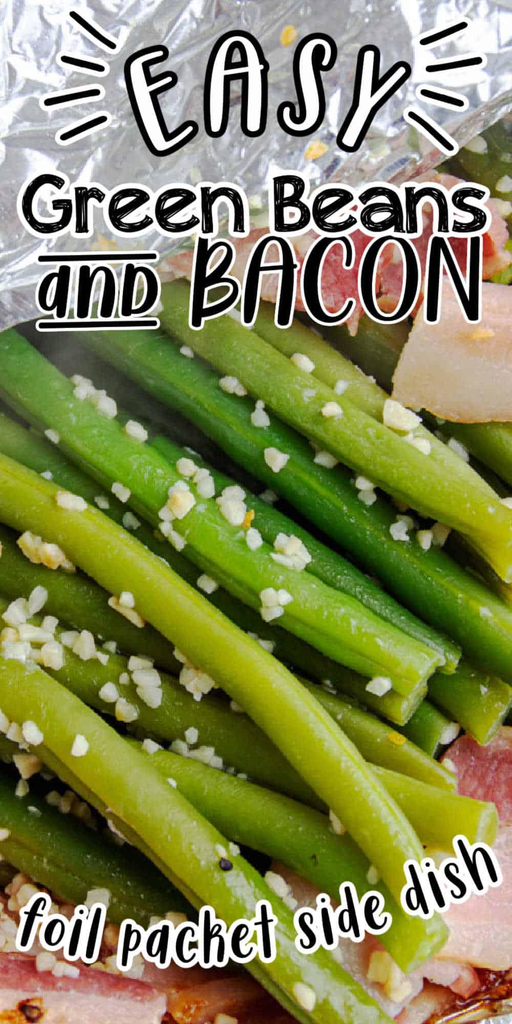 Easy Grilled Fresh Green Beans with Bacon (And Garlic!)