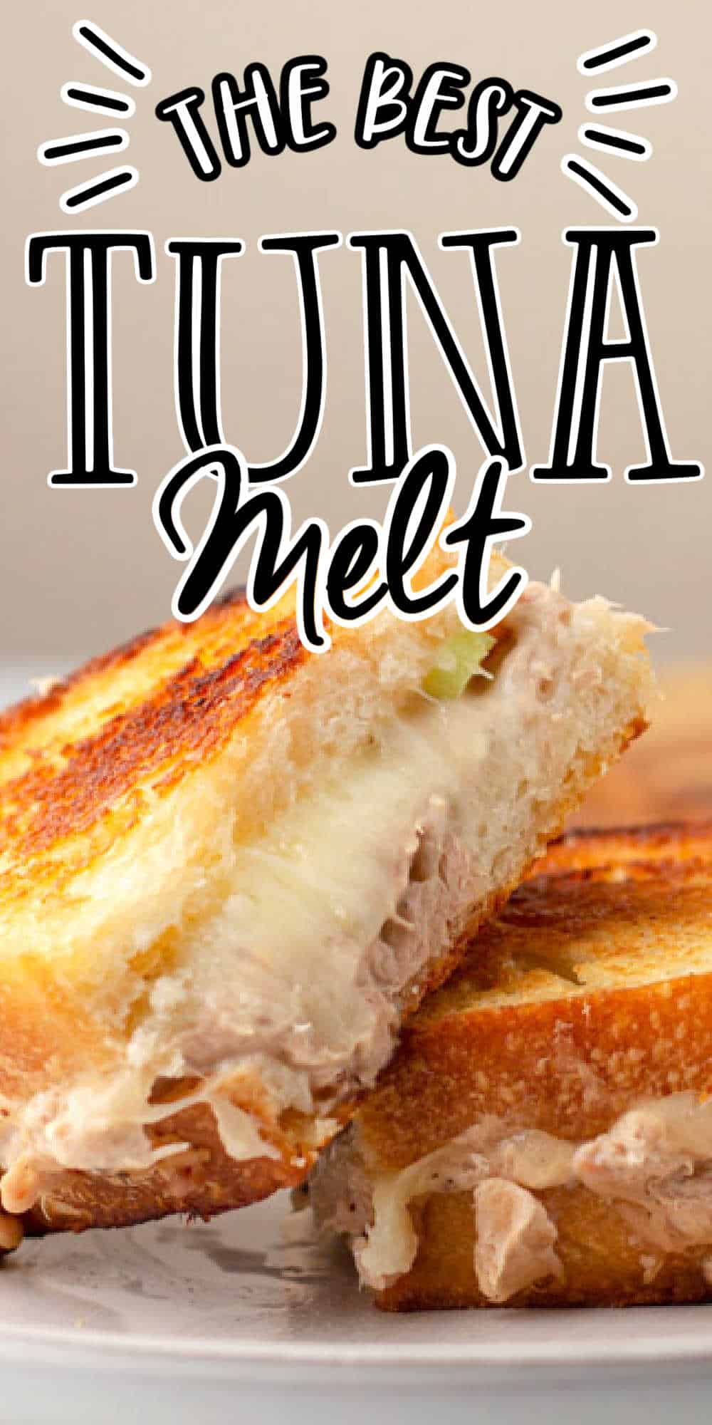 The Perfect Tuna Melt Sandwich + 6 Different Variations