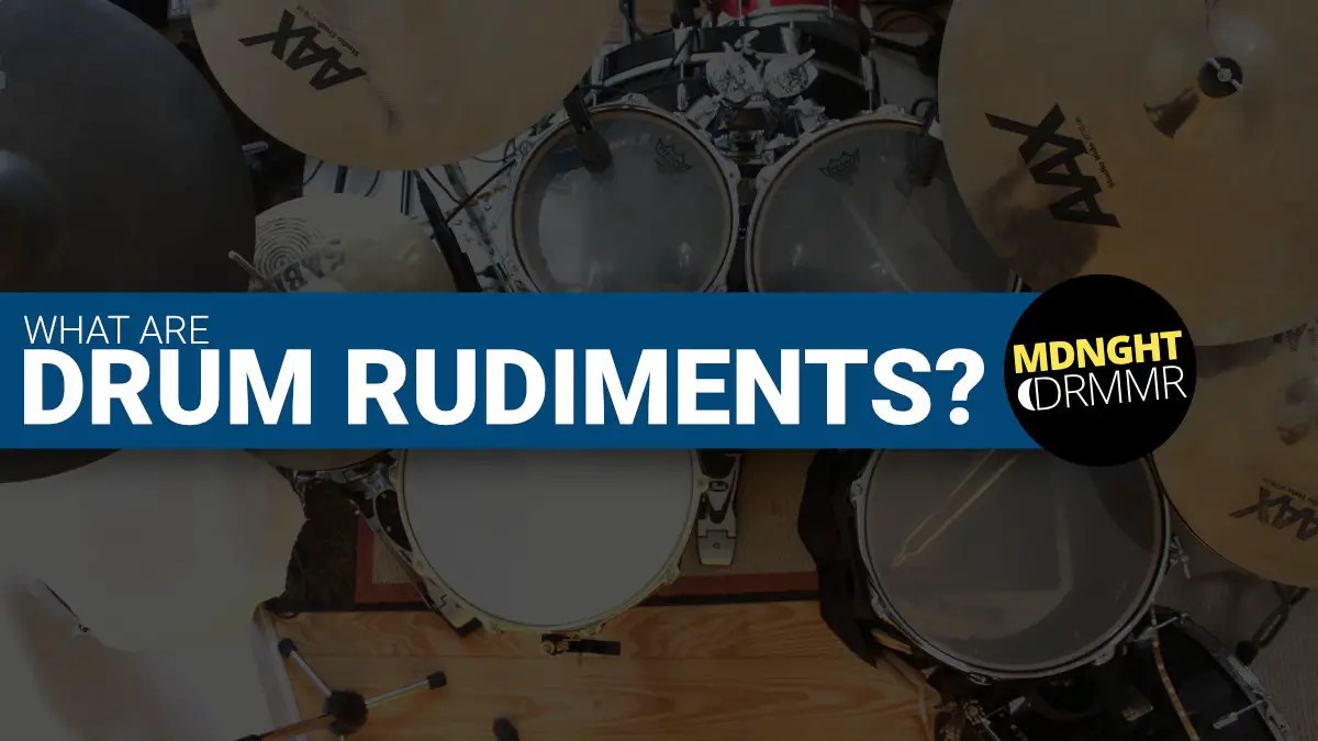 EXPLORE ⚠️ What Are Drum Rudiments?