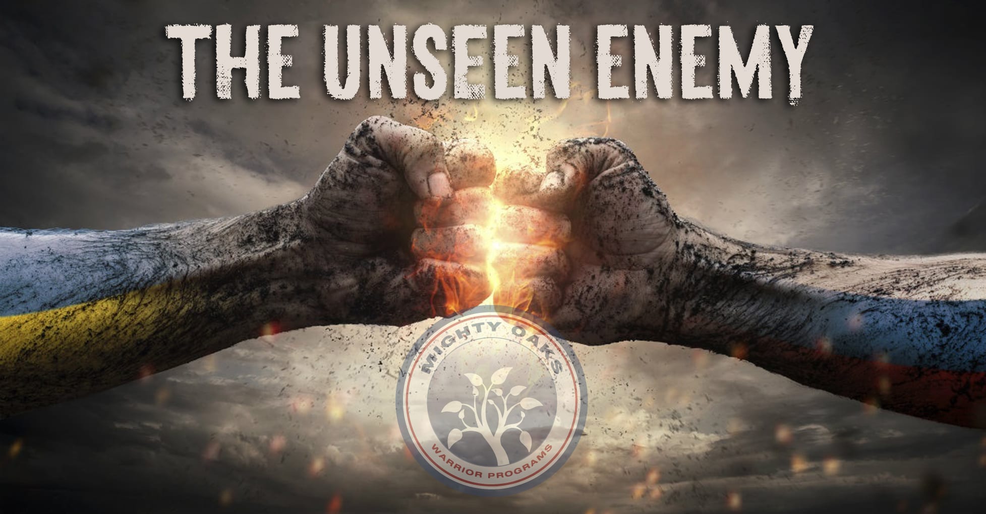 The Unseen Enemy Mighty Oaks Foundation