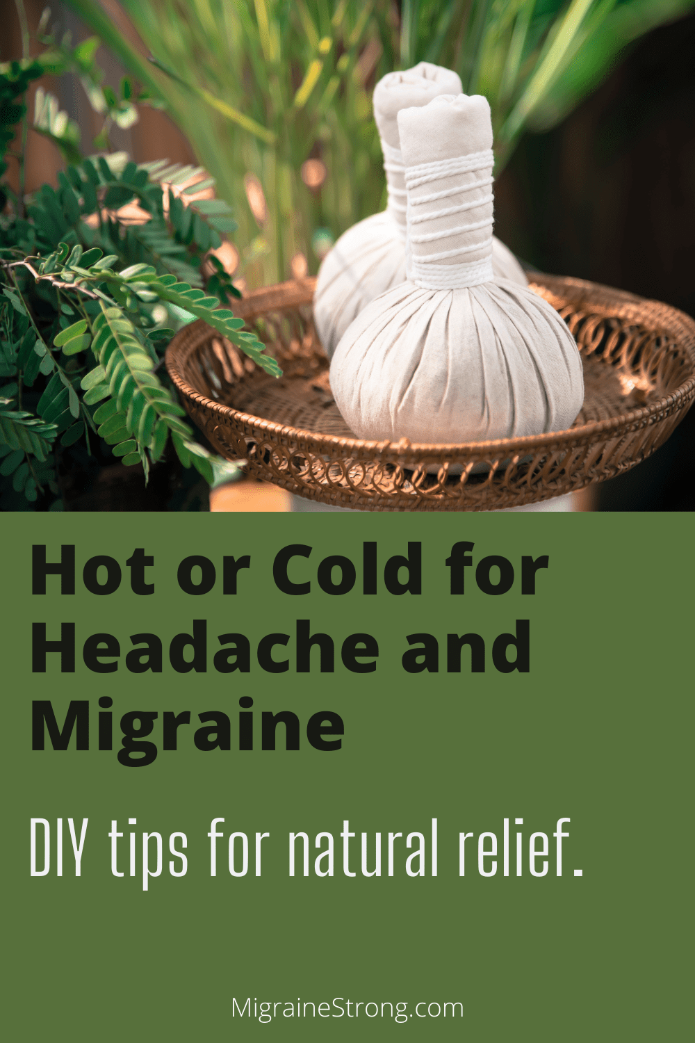 Hot Or Cold For Migraine? What Works Best. Migraine Strong