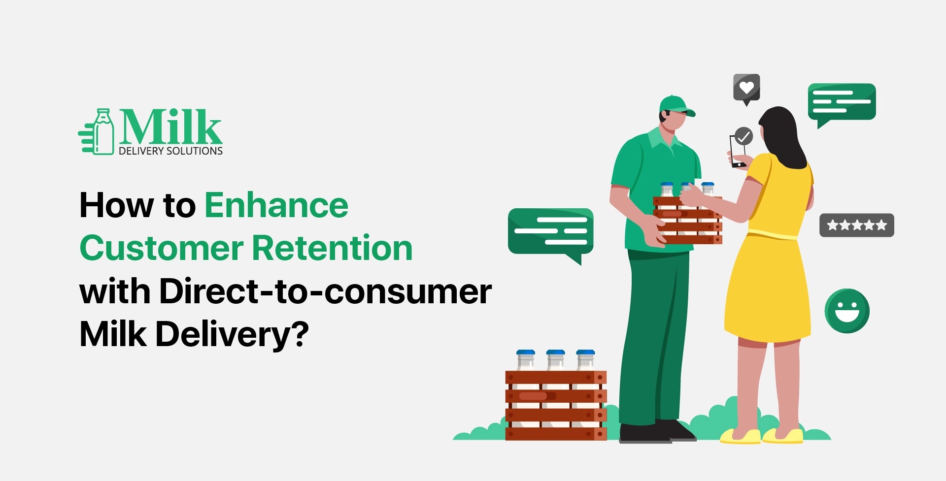 Enhance Customer Retention DirecttoConsumer Milk Delivery