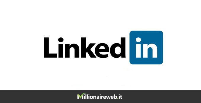 Come Trovare Lavoro Con Linkedin In Pochi E Semplici Passaggi - Millionaireweb.it 350_x_680_jpg