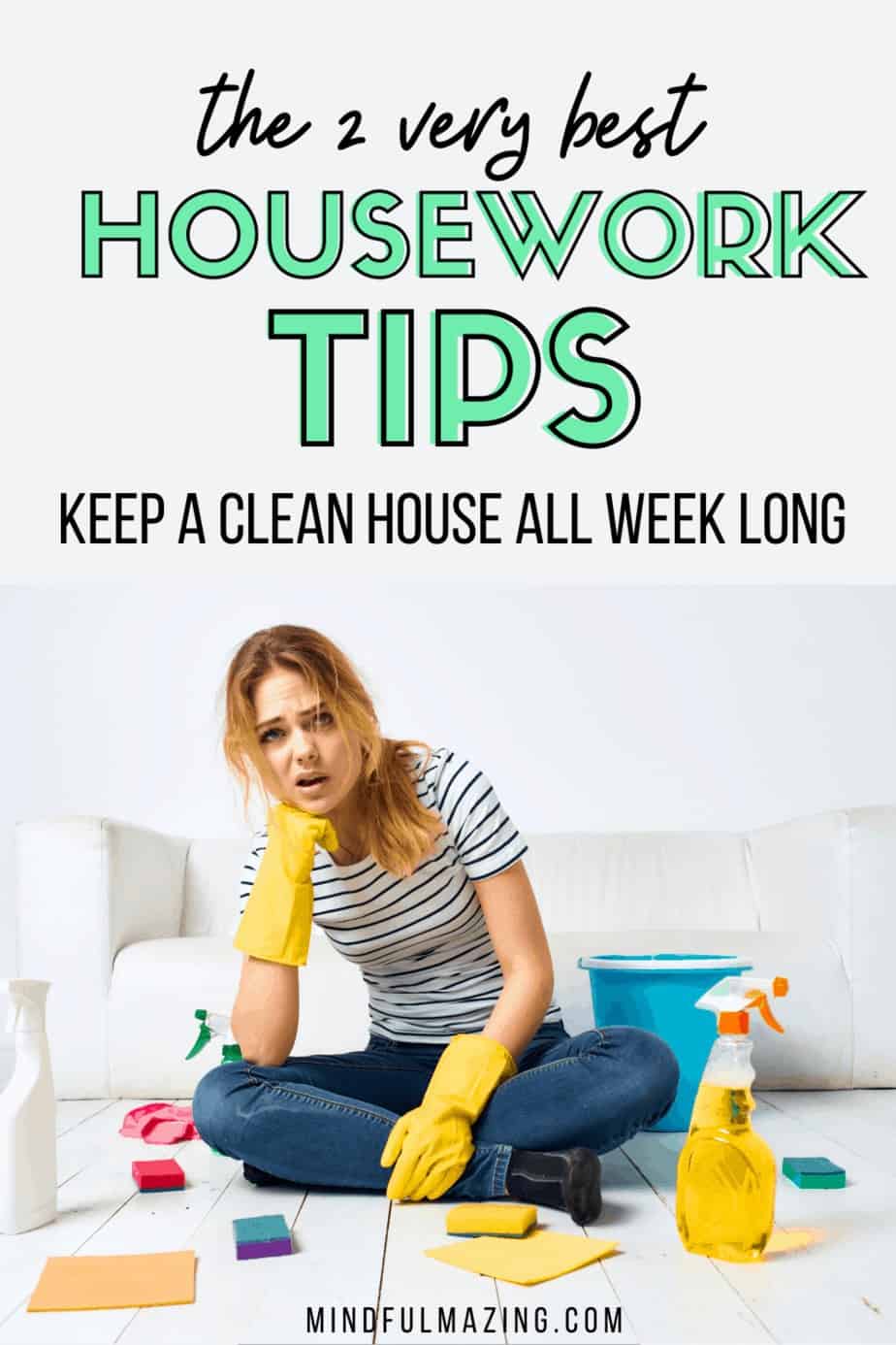 Two Simple Housework Tips To Keep Your House Clean All Week Long