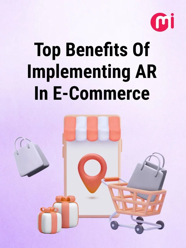 Top Benefits of Implementing AR In