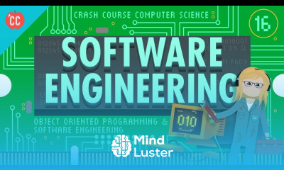 Learn Software Engineering Crash Course Computer Science 16 - Mind Luster
