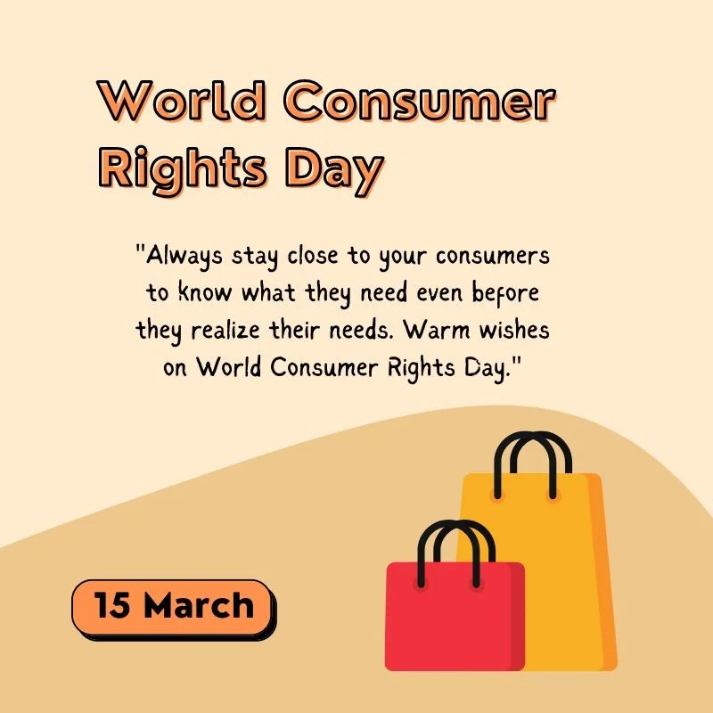 35 World Consumer Rights Day Quotes, Wishes & Messages