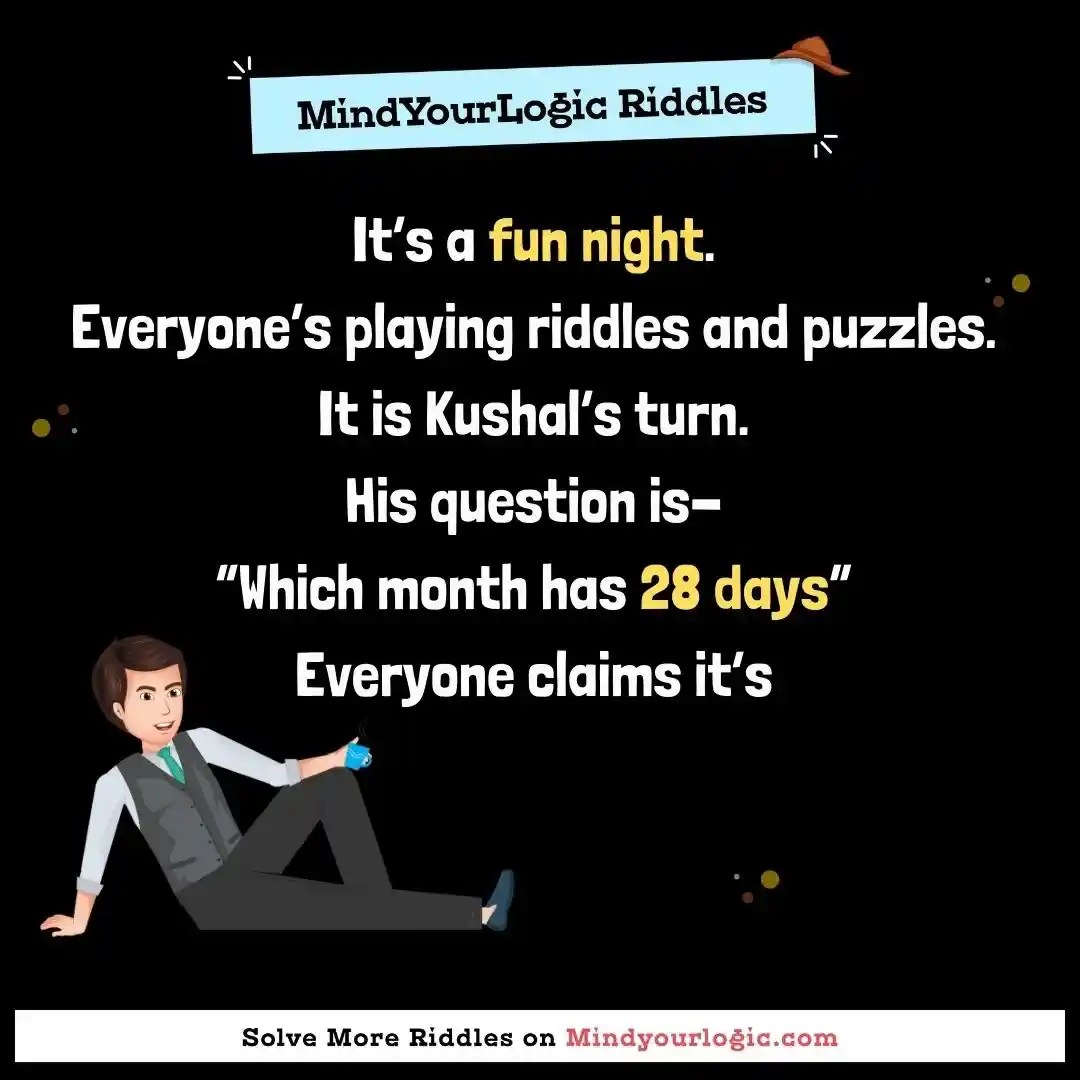 It’s a fun night. Everyone’s playing riddles and puzzles. It