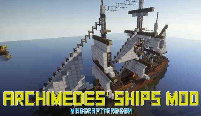 Archimedes' Ships 1.14.4/1.13.2/1.12.2/1.11.2/1.10.2/1.9.4 Download
