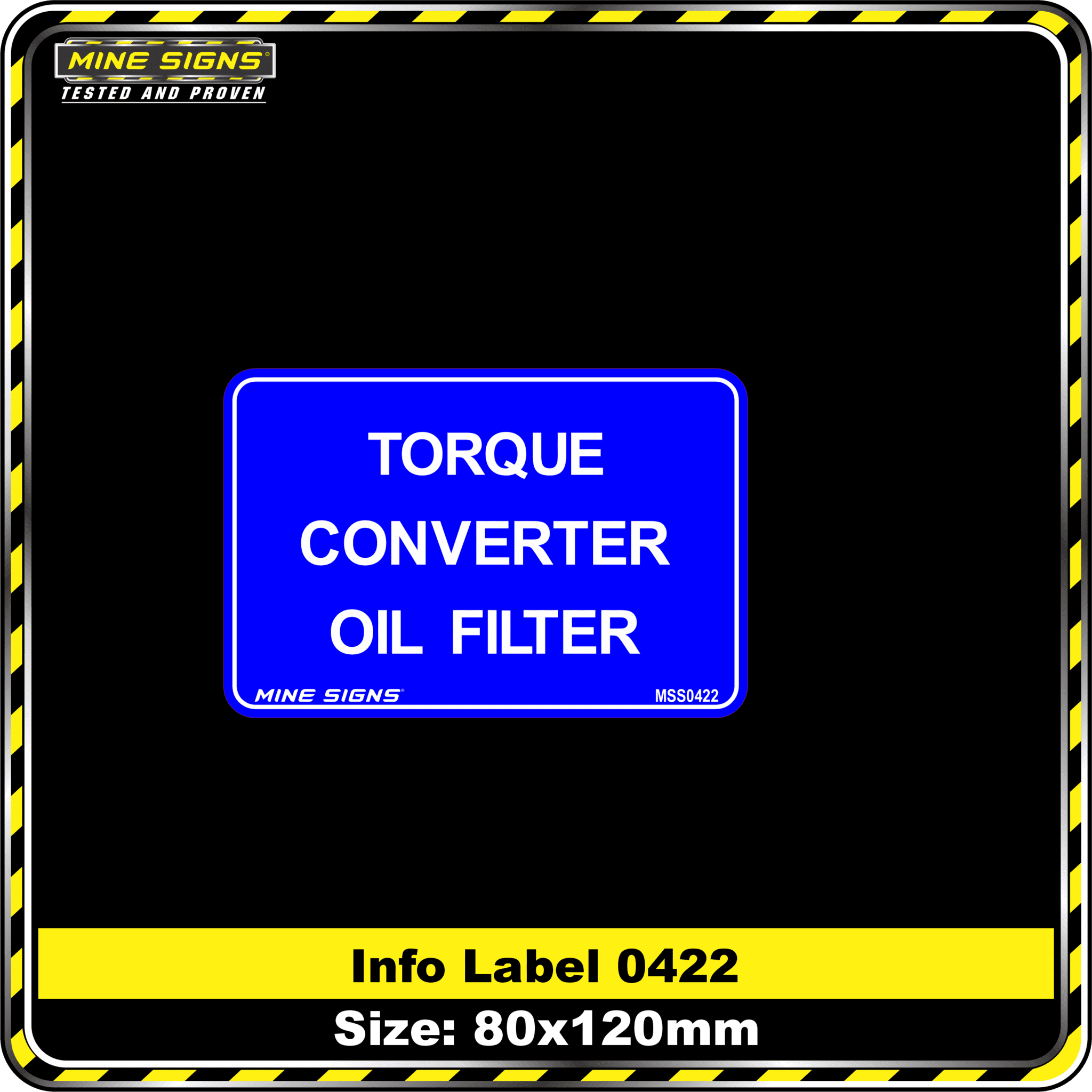 Torque Converter Oil Filter (Info Label 0422) Mine Signs