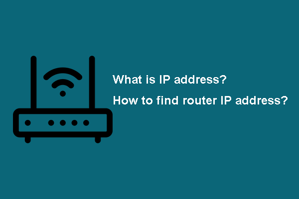 What Is My Router Default IP Address and How to Find it? - MiniTool