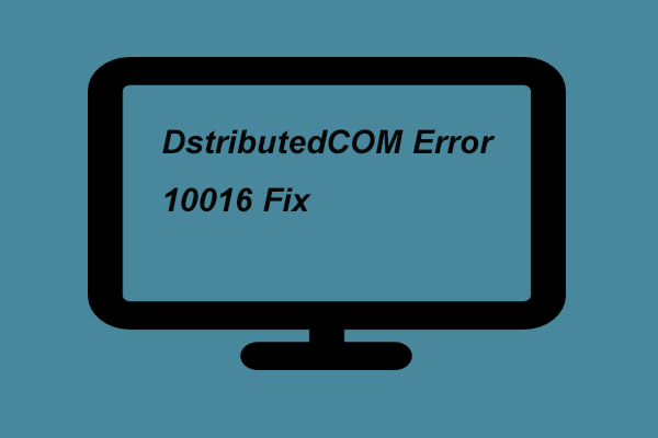 How to Fix the DistributedCOM Error in Windows