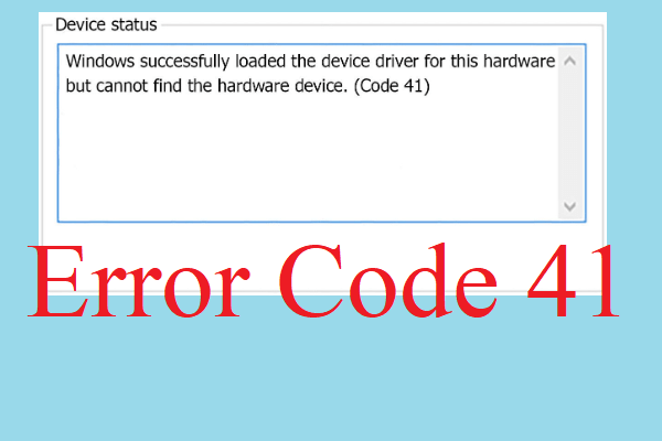 How to Fix Error Code 41 in Device Manager in Windows?