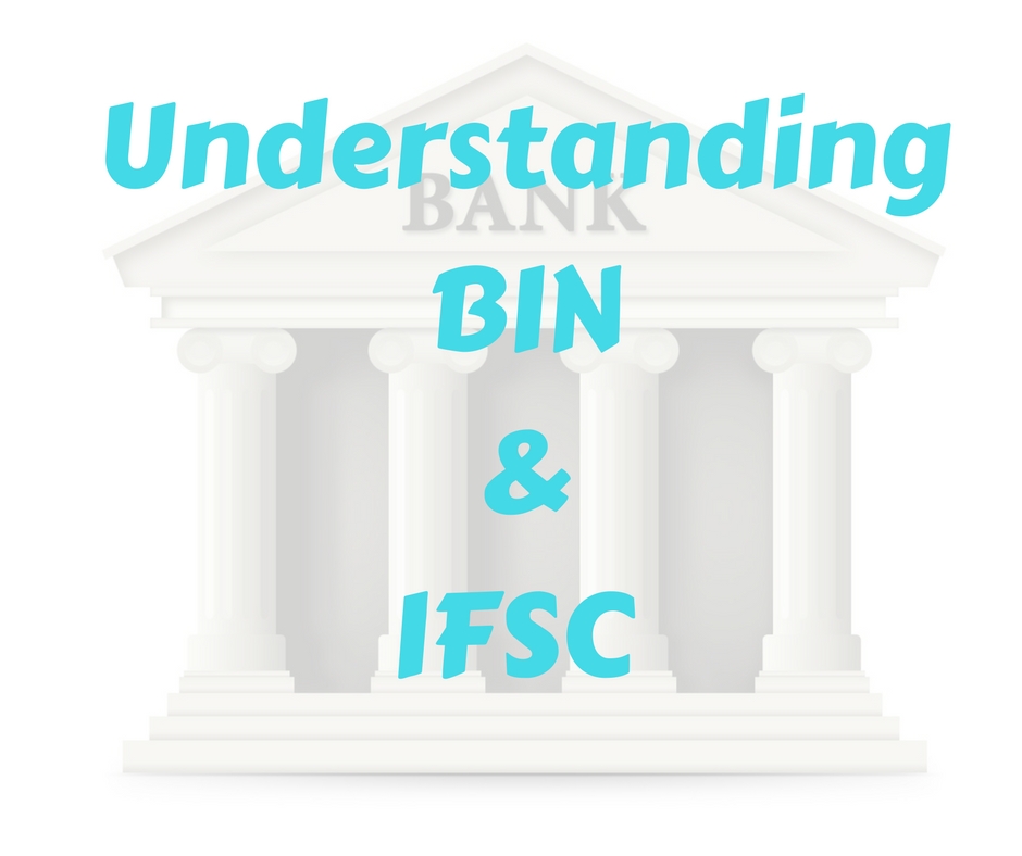 Finance Blog Mint2Save Want to Learn about BIN and IFSC Code