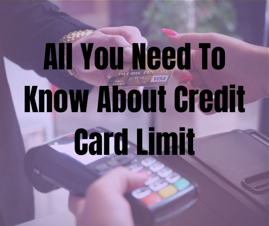 Finance Blog Mint2Save All You Need To Know About Credit Card Limit