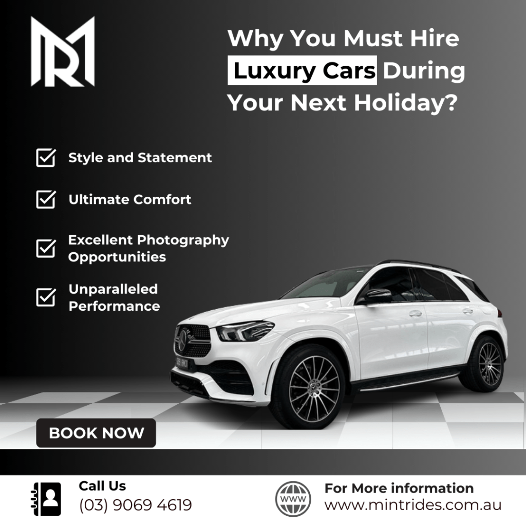 Why You Must Hire Luxury Car During Your Next Holiday