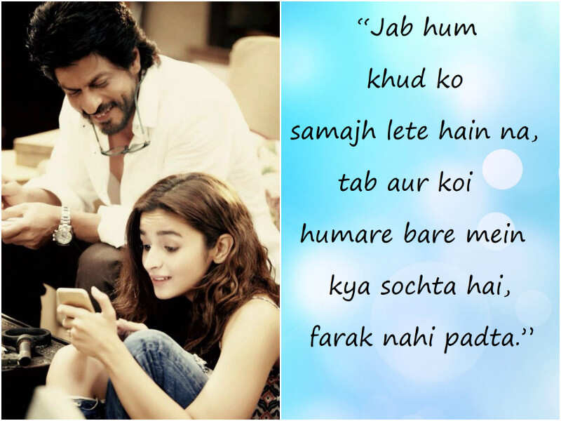 Dear Zindagi 10 quotes from the film which encourages to celebrate