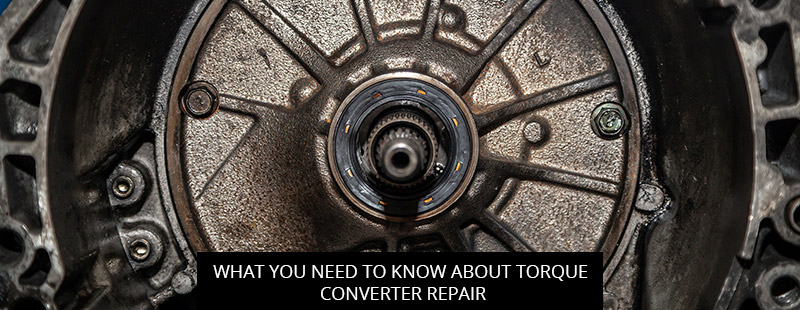 What You Need To Know About Torque Converter Repair - Mister Transmission