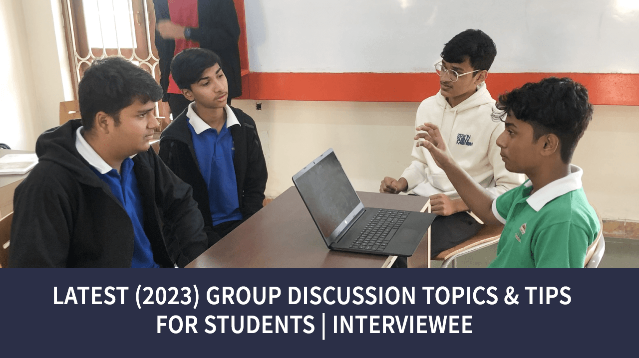 Latest (2023) Group Discussion Tips & Topics For Students