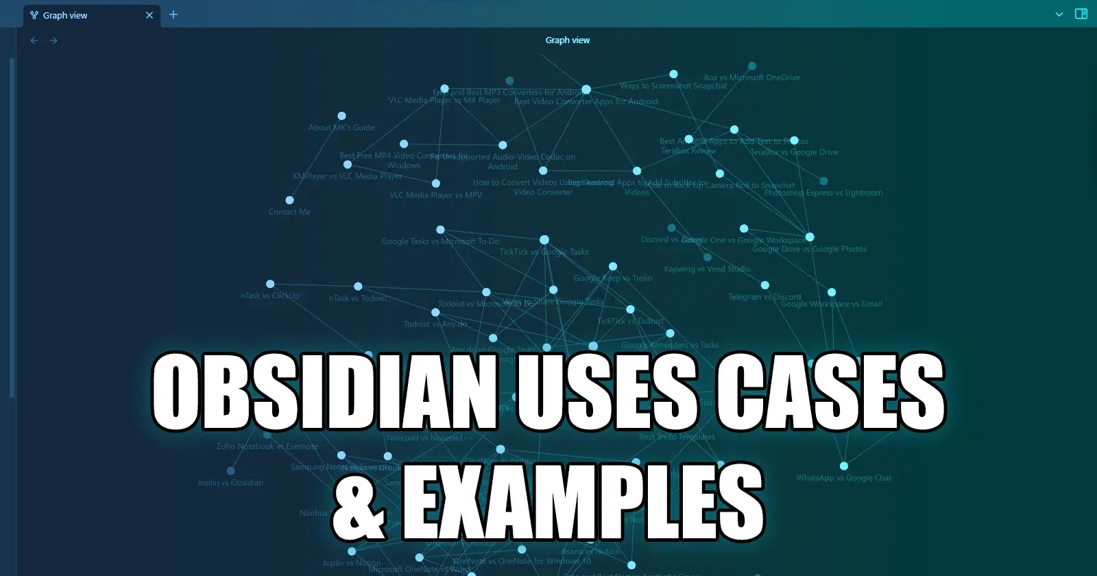 11 Obsidian Use Cases &amp; Examples for Better Note-Keeping