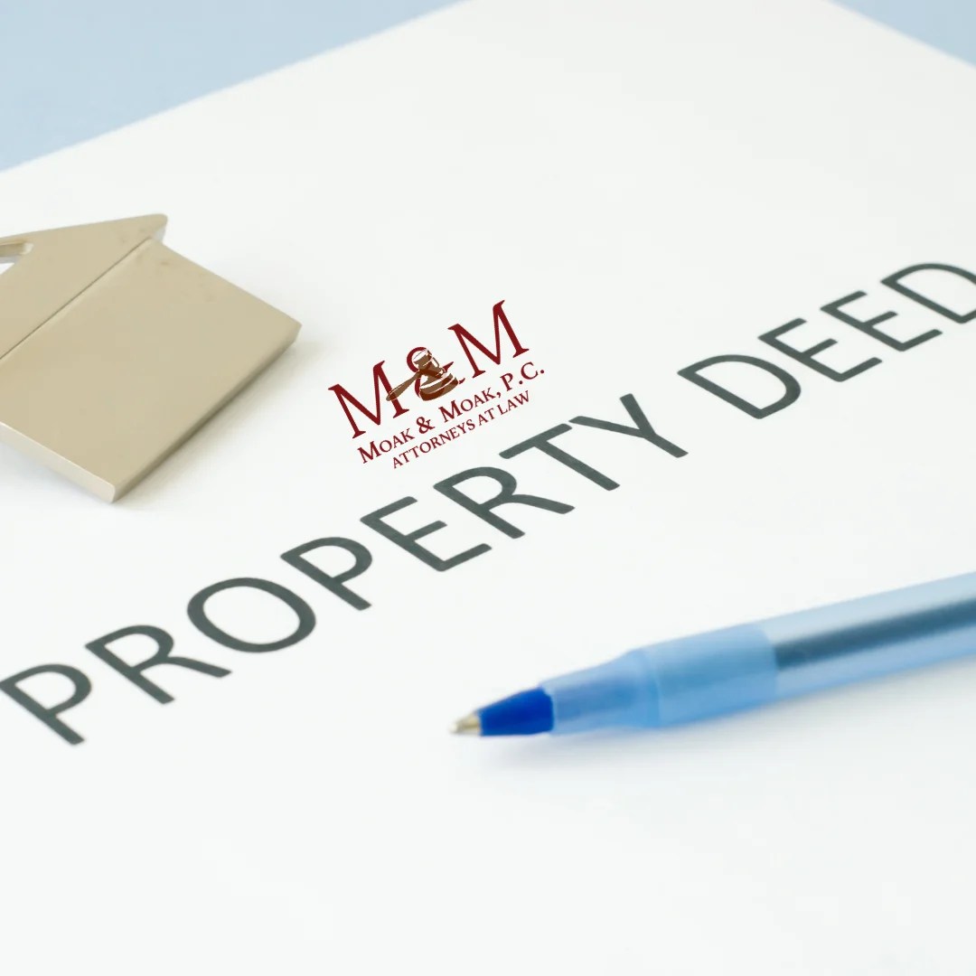 Clouds on Title to Real Estate Moak & Moak, P.C. Attorneys At Law