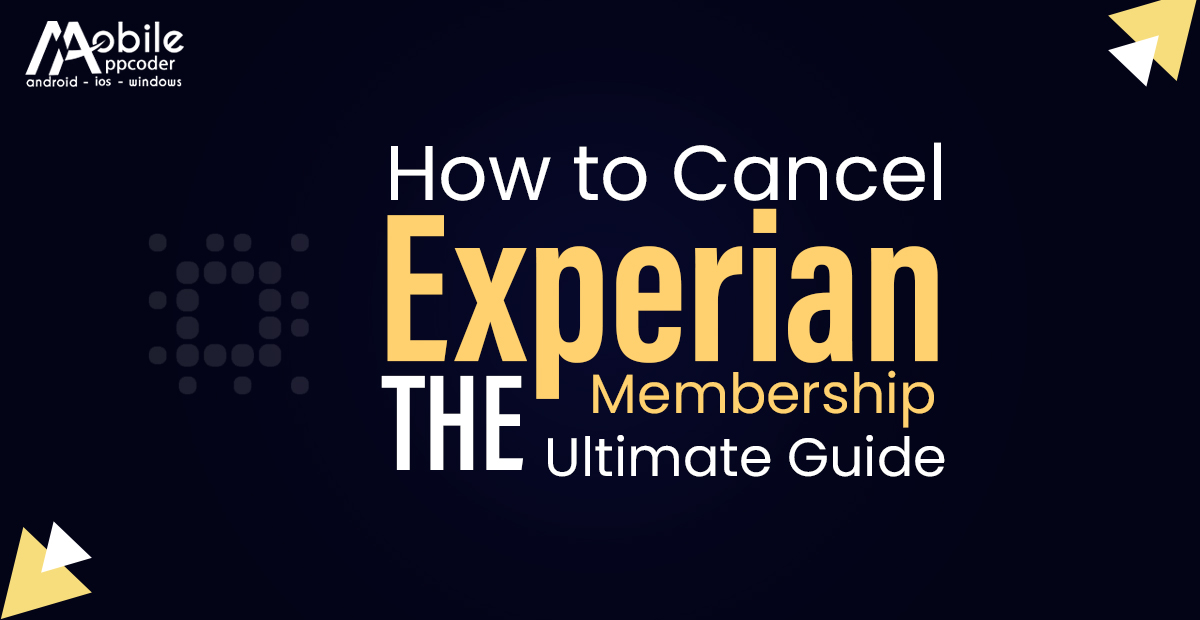 How to Cancel Experian Membership Online or on the App [2023]