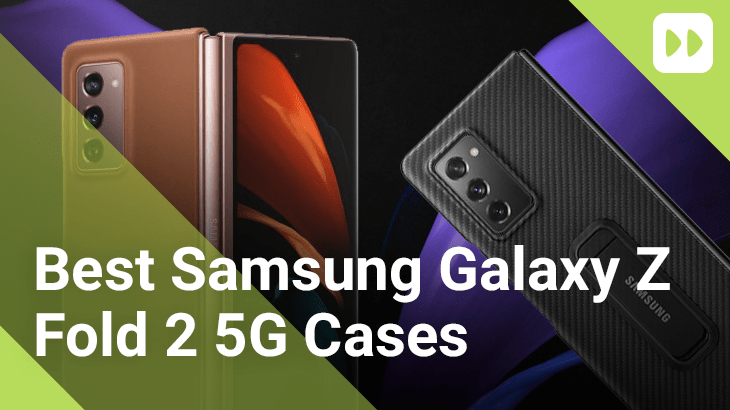 Best Samsung Galaxy Z Fold 2 5G Cases Mobile Fun Blog