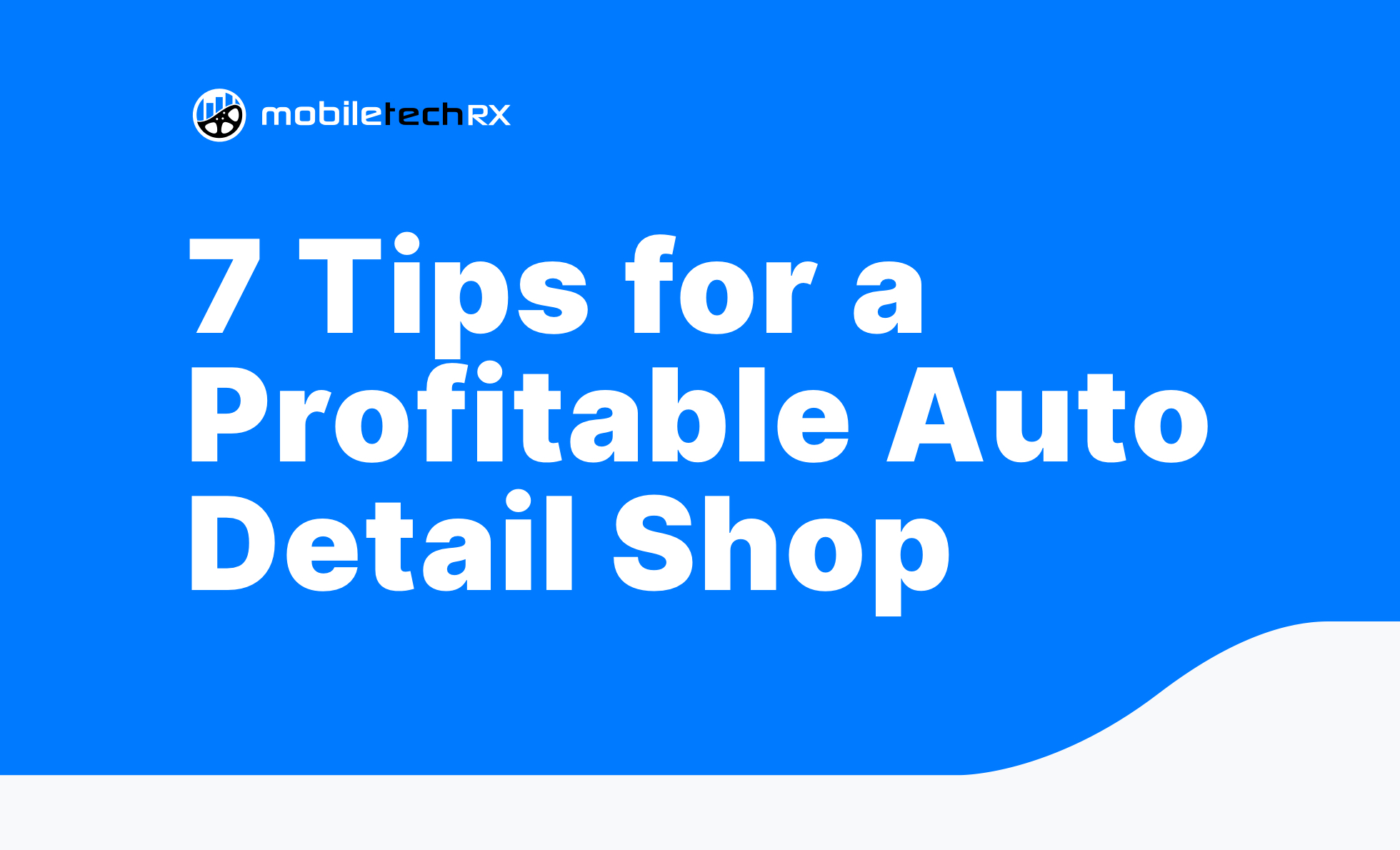 Make Your Auto Detail Shop Profitable 7 Tips for Business Owners