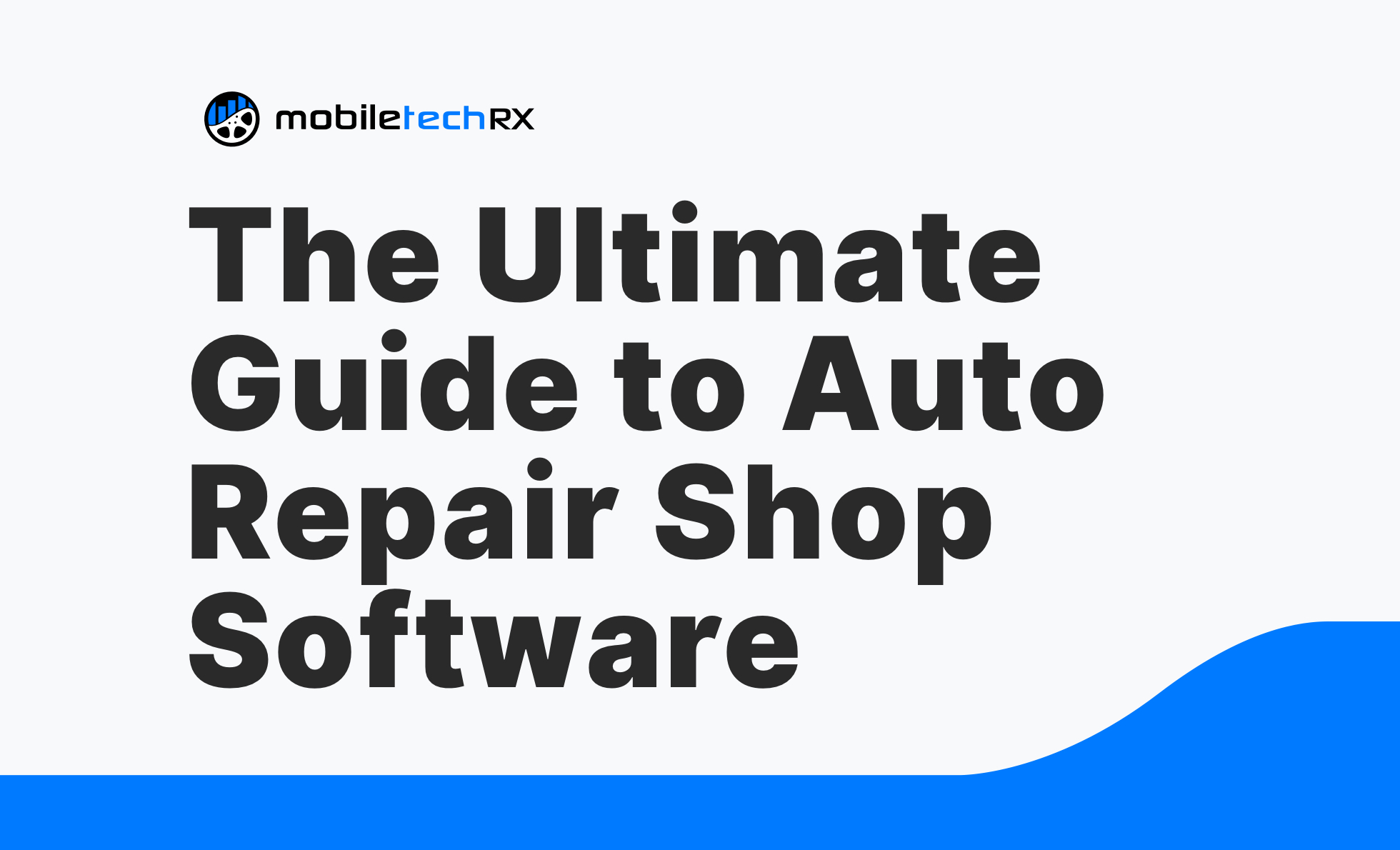 Auto Repair Shop Software The Ultimate Guide for Business Owners