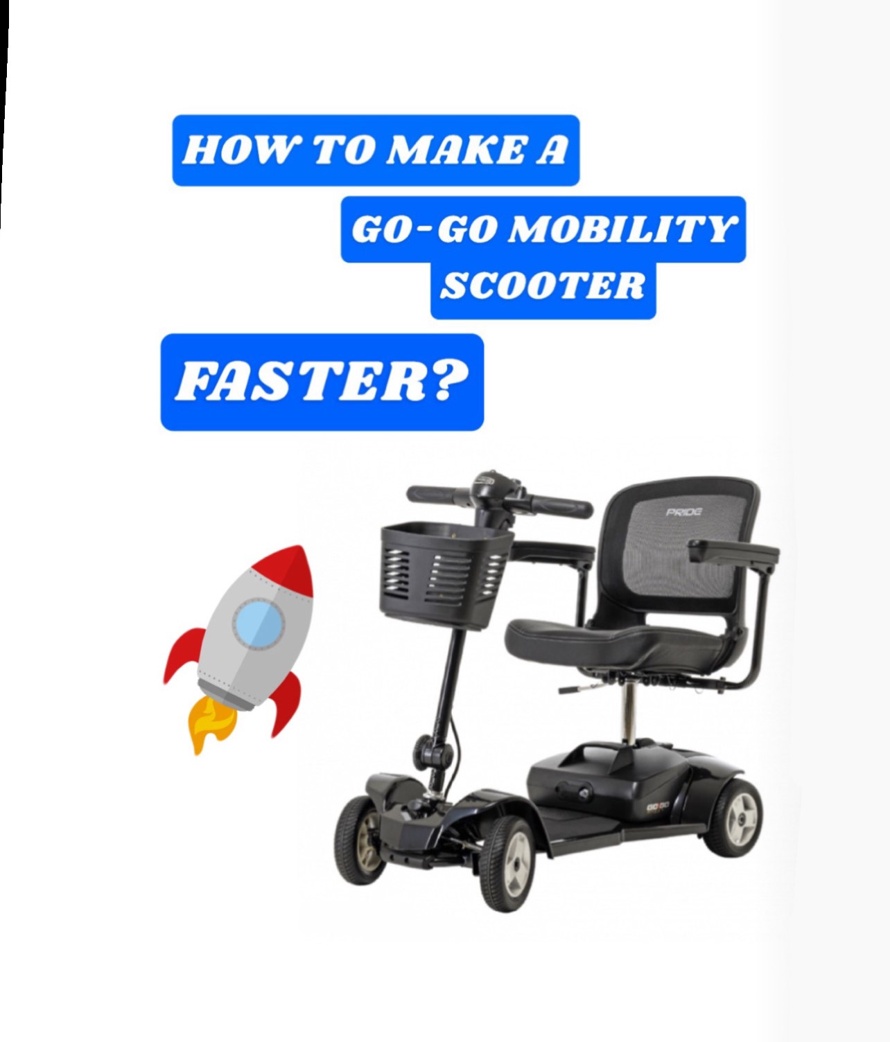 How to Make a Pride Mobility GoGo Scooter Faster