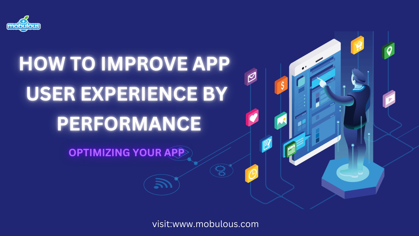 How to Improve User Experience By Performance Optimizing Your App