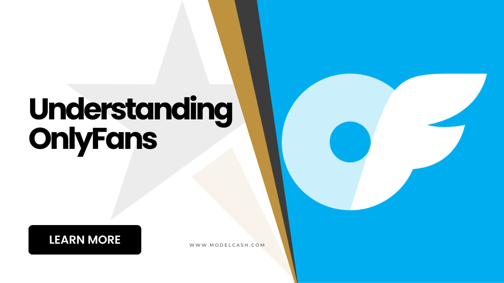 Understanding OnlyFans: What is OnlyFans and how does it work? - Model